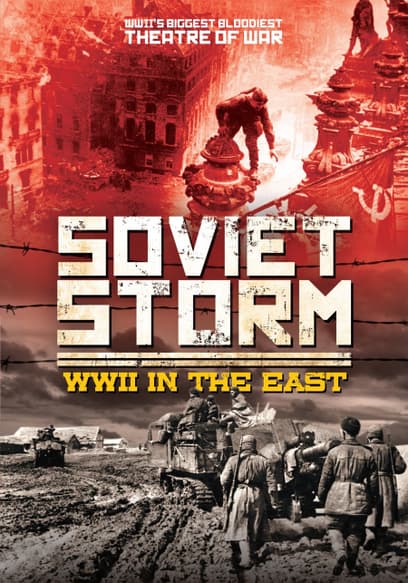 Soviet Storm: WWII in the East