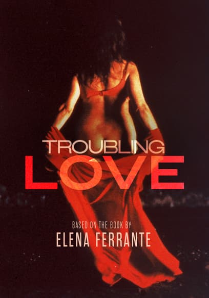 Troubling Love