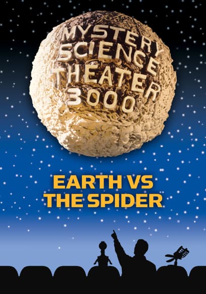 Mystery Science Theater 3000: Earth vs. the Spider