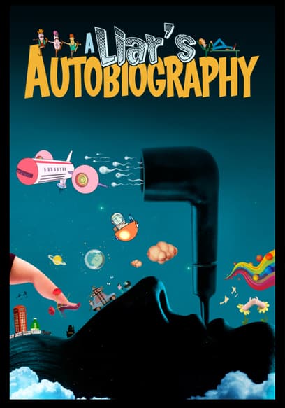 Liar's Autobiography: The Untrue Story of Monty Python's Graham Chapman, A