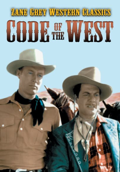 Zane Grey: Code of the West