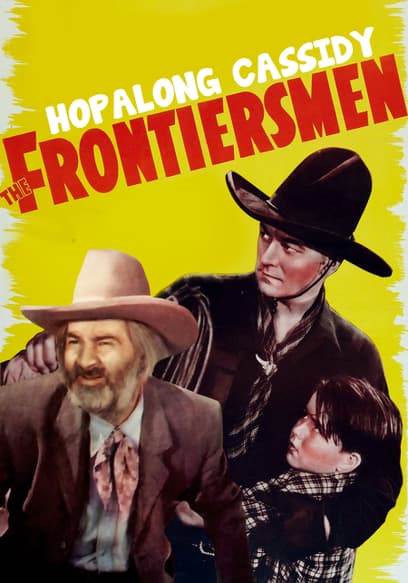 Hopalong Cassidy: The Frontiersmen