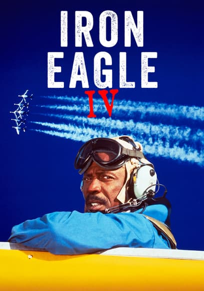 Iron Eagle IV