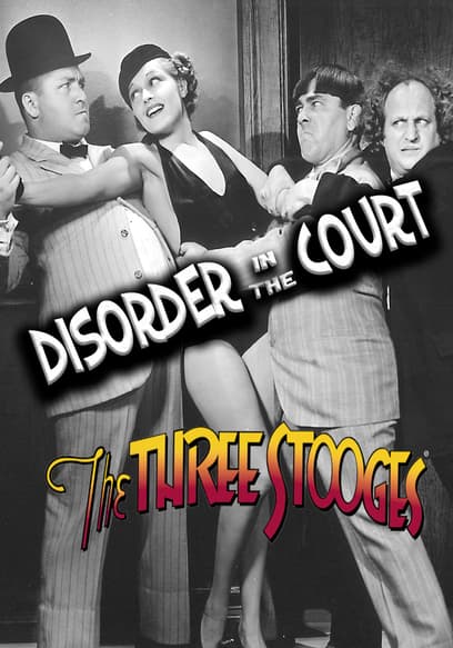 The Three Stooges: Disorder in the Court