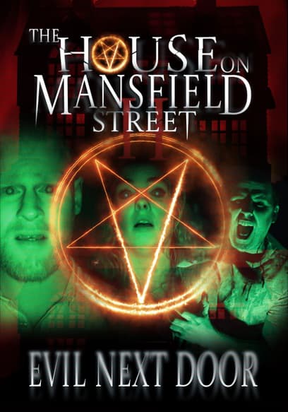 The House on Mansfield Street: Evil Next Door