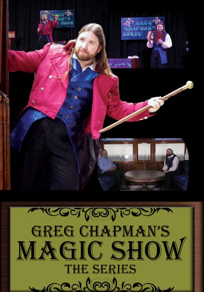 Greg Chapman’s Magic Show