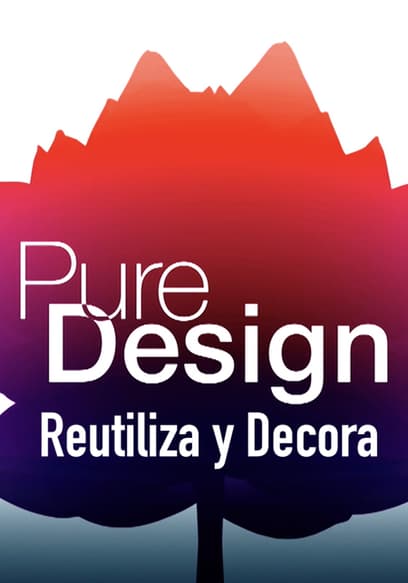 Pure Design: Reutiliza Y Decora (Doblado)