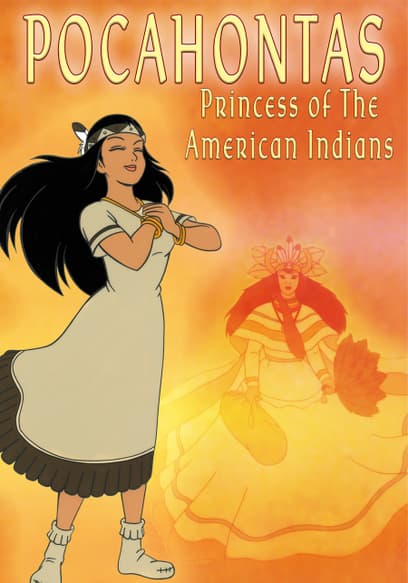 Pocahontas I: Princess of the American Indians