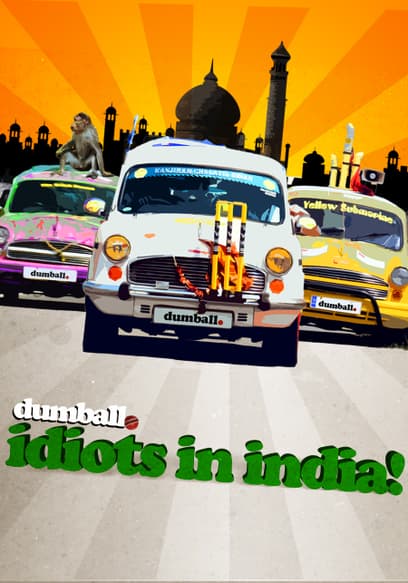 Dumball: Idiots in India