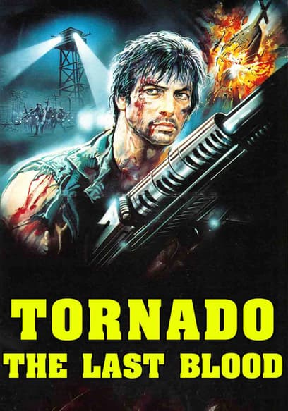 Tornado: The Last Blood
