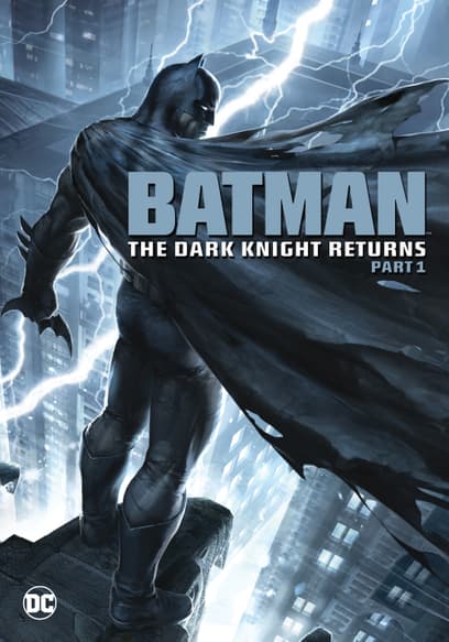 Batman: The Dark Knight Returns (Pt. 1)