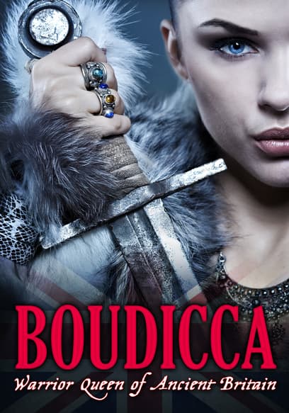 Boudicca: Warrior Queen of Ancient Britain