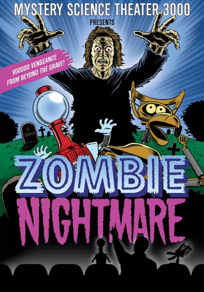 Mystery Science Theater 3000: Zombie Nightmare