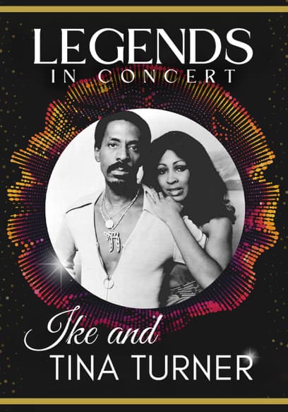 Legends in Concert: Ike & Tina Turner