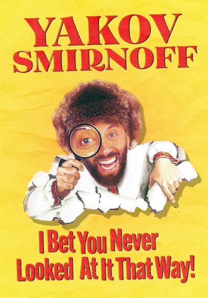 Yakov Smirnoff: I Bet You Never Looked at It That Way