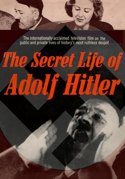 The Secret Life of Adolf Hitler