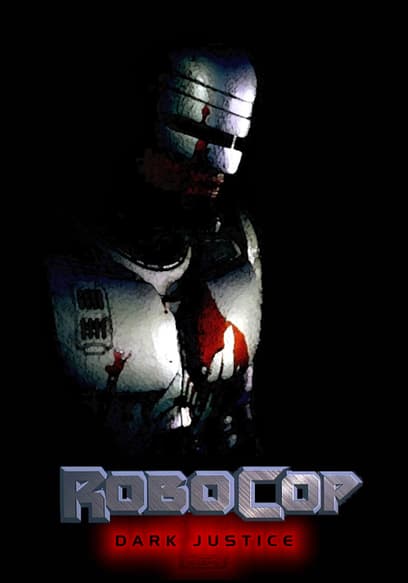 RoboCop Prime Directives: Dark Justice