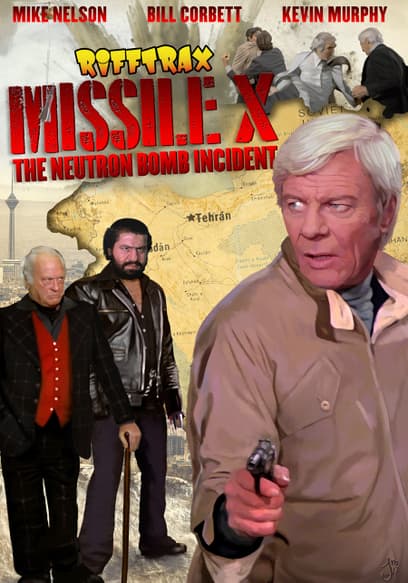 RiffTrax: Missile X: The Neutron Bomb Incident