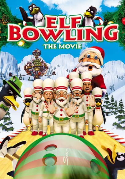 Elf Bowling: The Movie