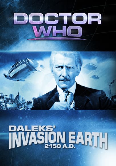 Dr. Who: Daleks' Invasion Earth 2150 A.D.