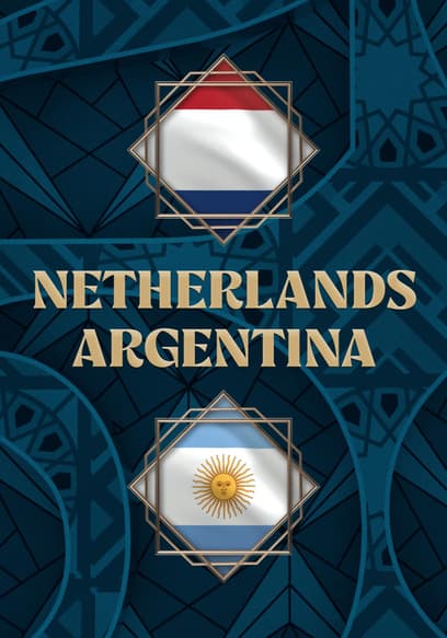 Netherlands vs. Argentina
