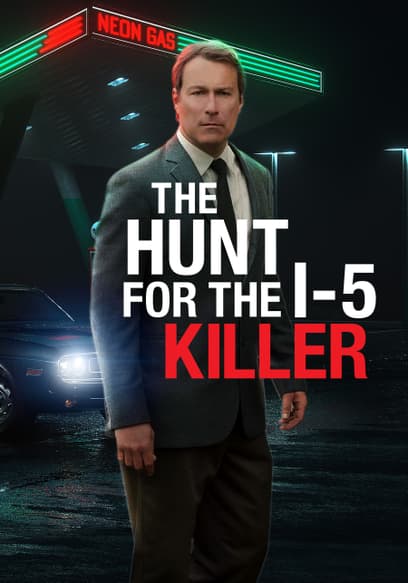 The Hunt for the I-5 Killer