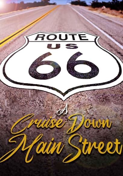 Route 66: A Cruise Down Main Street