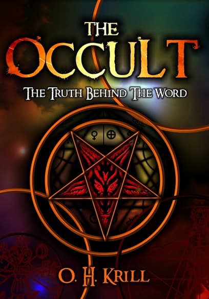 The Occult: The Truth Behind The Word