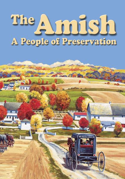 The Amish: A People of Preservation