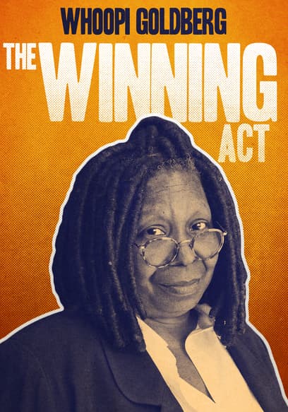 Whoopi Goldberg: The Winning Act