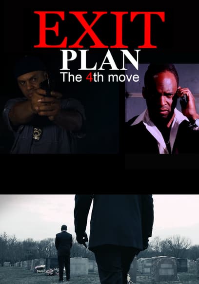 Exit Plan: The 4th Move