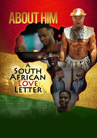 About Him South African Love Letter