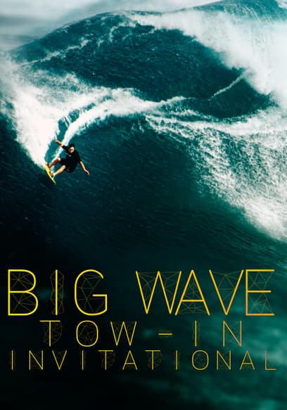 Monster Energy: Big Wave Tow-in Invitational