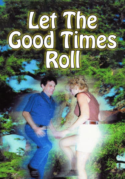 Let the Good Times Roll