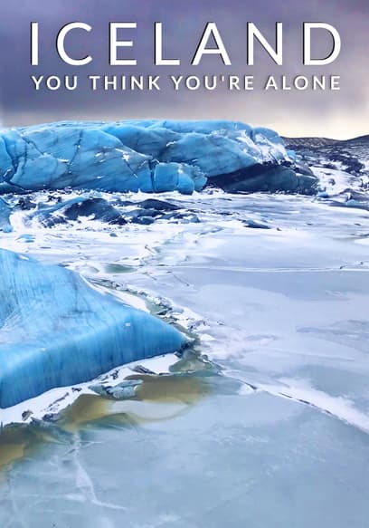 Iceland: You Think You're Alone