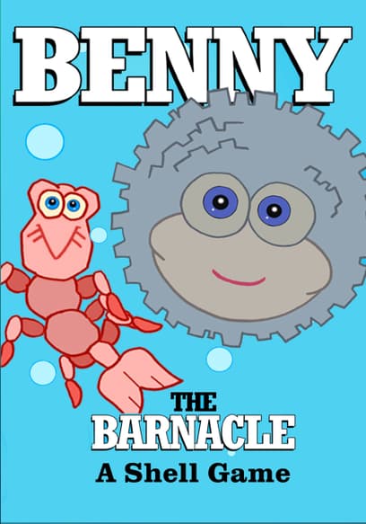 Benny the Barnacle: A Shell Game