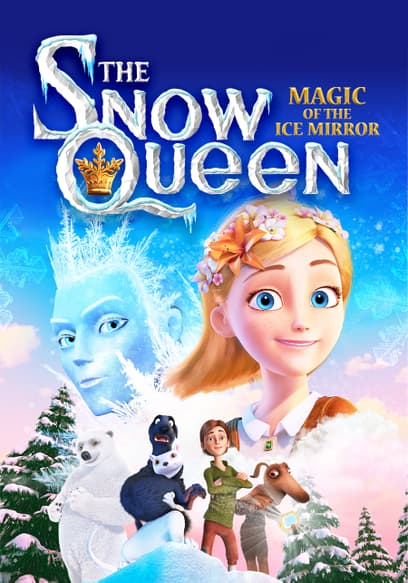 The Snow Queen 2: Magic of The Ice Mirror