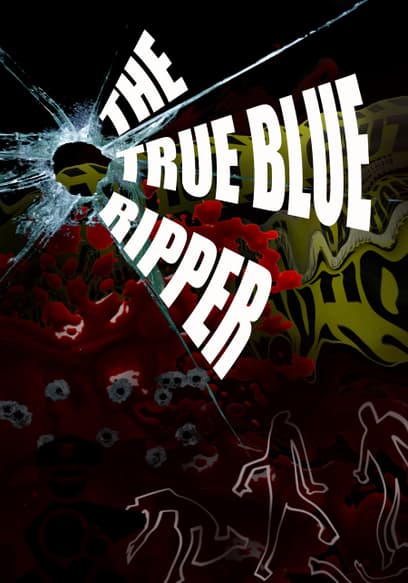The True Blue Ripper
