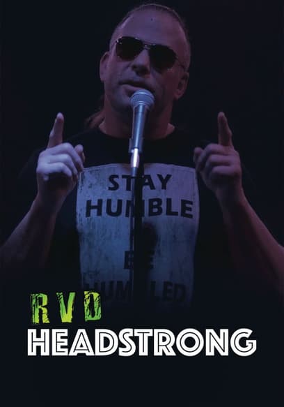 RVD: Headstrong