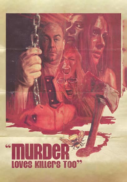Murder Loves Killers Too