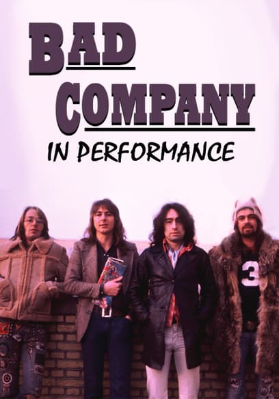 Bad Company: In Performance