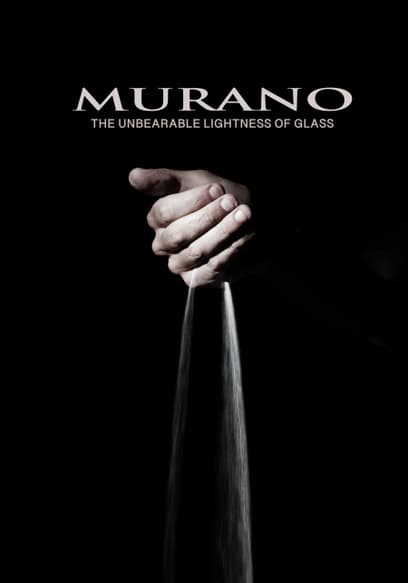 Murano: The Unbearable Lightness of Glass