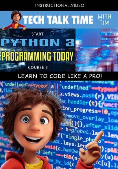 Tech Talk Time: Start Python 3 Programming Today Course 5
