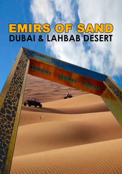 Emirs of Sand: Dubai & Lahbab Desert