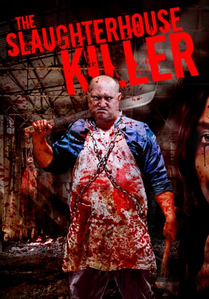 The Slaughterhouse Killer