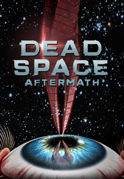 Dead Space: Aftermath - Rotten Tomatoes