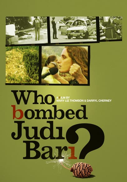 Who Bombed Judi Bari?