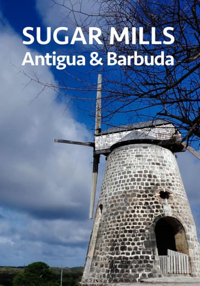 Sugar Mills Antigua & Barbuda