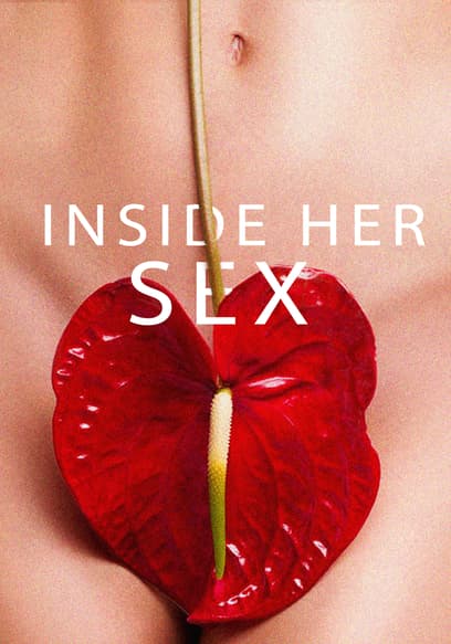 Inside Her Sex