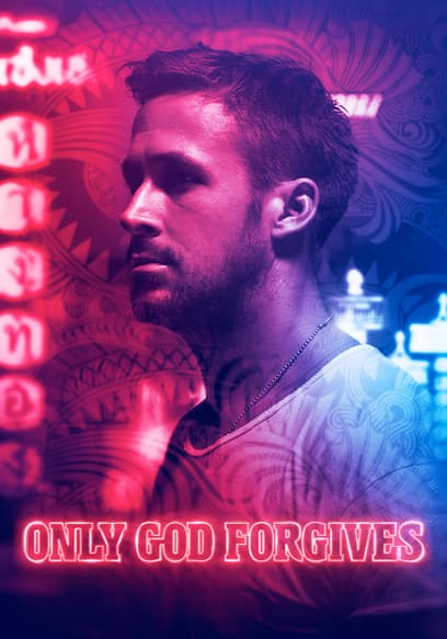 Only God Forgives